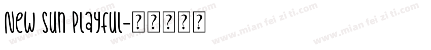 New Sun Playful字体转换